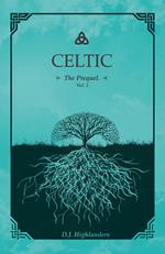 Celtic. The prequel. Ediz. italiana. Vol. 2