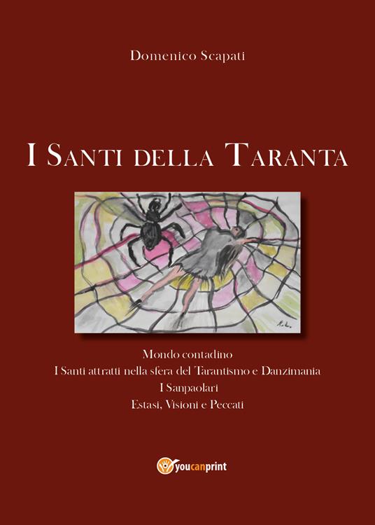 I santi della Taranta - Domenico Scapati - copertina