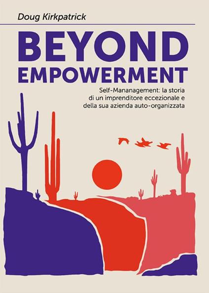 Beyond empowerment - Doug Kirkpatrick - ebook