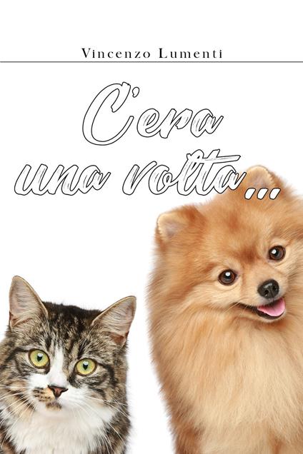 C'era una volta... - Vincenzo Lumenti - copertina