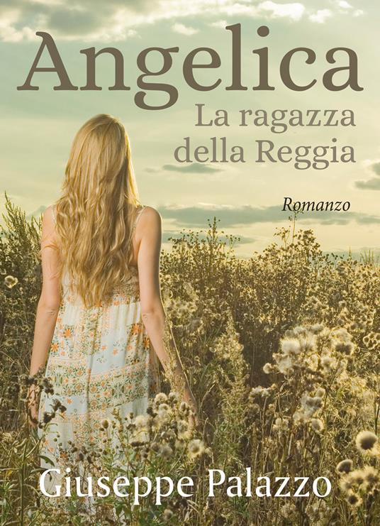 Angelica la ragazza della Reggia - Giuseppe Palazzo - copertina
