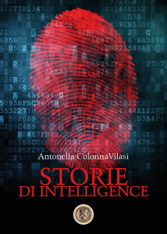 Storie di intelligence - Antonella Colonna Vilasi - copertina