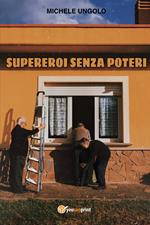 Supereroi senza poteri