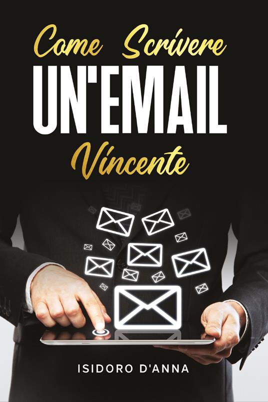 Come scrivere un'email vincente - Isidoro D'Anna - copertina