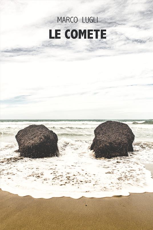 Le comete - Marco Lugli - copertina
