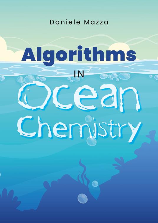 Algorythms in Ocean Chemistry - Daniele Mazza - copertina