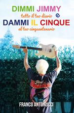 Dimmi Jimmy e dammi il cinque