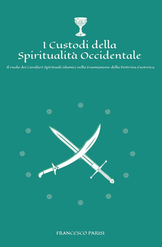 I custodi della spiritualità occidentale - Francesco Parisi - copertina