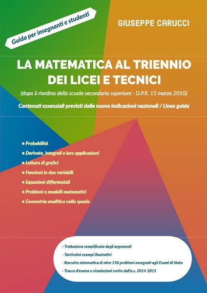 La matematica al triennio dei licei e tecnici - Giuseppe Carucci - copertina