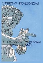 Il dossier Majorana in Vaticano
