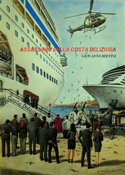 Assassinio sulla Costa Deliziosa - Giovanni Bertini - ebook