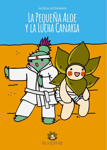 La Pequeña Aloe y la Lucha Canaria. Ediz. illustrata - Alessia Notarianni - copertina