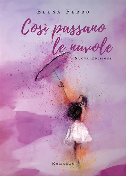 Così passano le nuvole - Elena Ferro - ebook