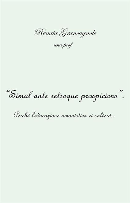 Accendiamo la lanterna di Diogene... Una passeggiata tra passato e presente - Renata Grancagnolo - ebook