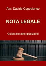 Nota Legale. Guida alle aste giudiziarie