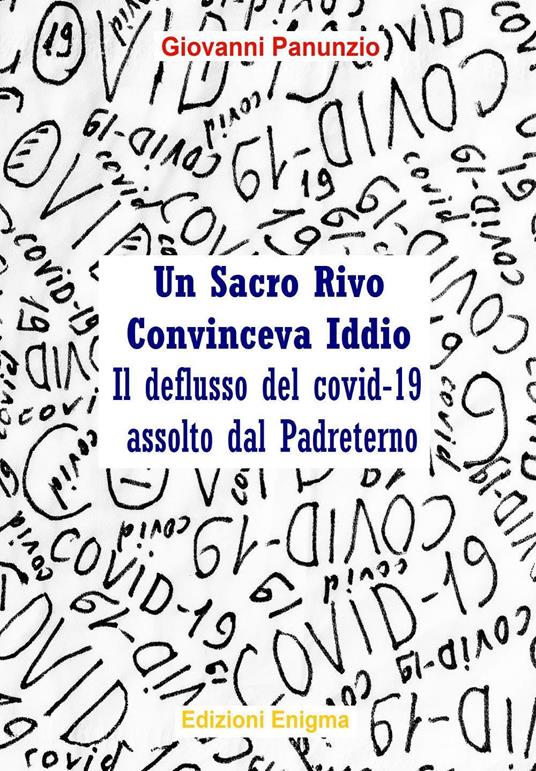 Un sacro rivo convinceva Iddio. Il deflusso del Covid-19 assolto dal Padreterno - Giovanni Panunzio - copertina