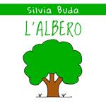 L' albero. Ediz. illustrata