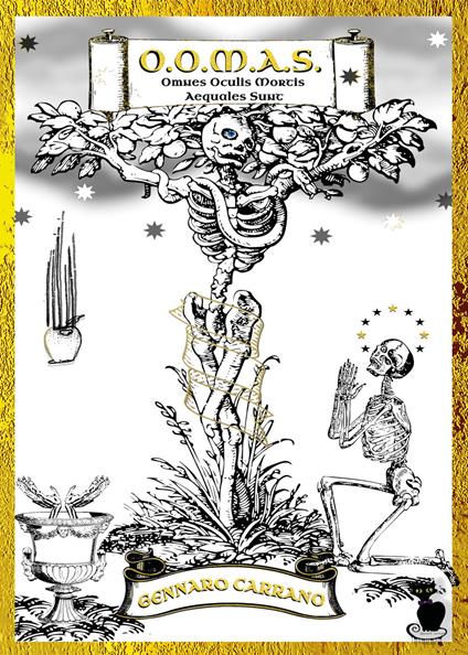 O.O.M.A.S + Omnes Oculis Mortis Aequales Sunt + - Gennaro Carrano - copertina