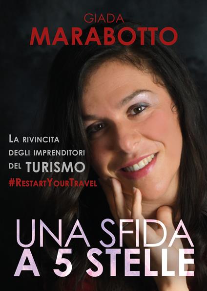 Una sfida a 5 stelle. Il rilancio degli imprenditori del turismo - Giada Marabotto - copertina