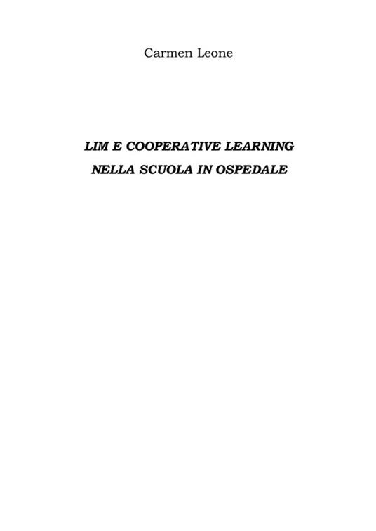 Lim e cooperative learning nella scuola in ospedale - Carmen Leone - ebook