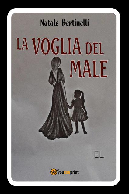 La voglia del male - Natale Bertinelli - copertina