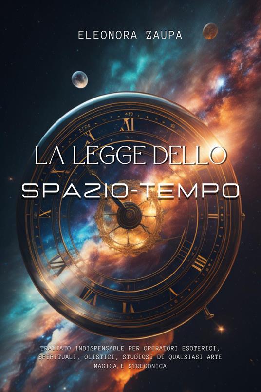 La legge dello spazio-tempo - Eleonora Zaupa - copertina