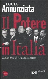 Il potere in Italia - Lucia Annunziata,Armando Spataro - copertina