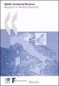 OECD Territorial Reviews. Rapporto su Venezia metropoli - copertina