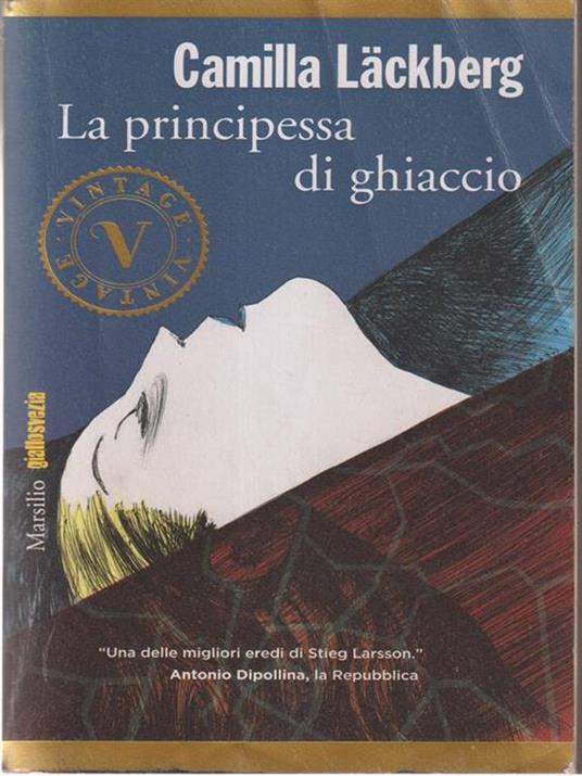 La principessa di ghiaccio. I delitti di Fjällbacka. Vol. 1 - Camilla Läckberg - copertina