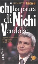 Chi ha paura di Nichi Vendola? Le parole di un leader che appassiona e divide l'Italia