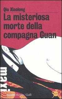 La misteriosa morte della compagna Guan. Le inchieste dell'ispettore Chen. Vol. 1 - Xiaolong Qiu - copertina