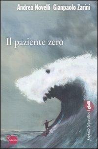 Il paziente zero - Andrea Novelli,Gianpaolo Zarini - copertina
