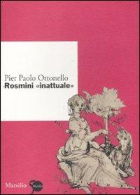 Libro Rosmini «Inattuale» Pier Paolo Ottonello