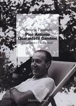 Pier Antonio Quarantotti Gambini. Lo scrittore e i suoi editori