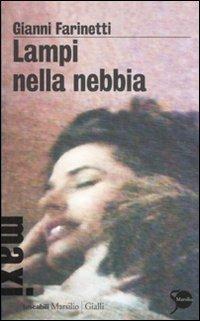 Lampi nella nebbia - Gianni Farinetti - copertina