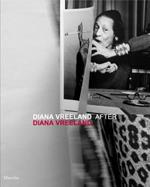 Diana Vreeland after Diana Vreeland. Catalogo della mostra (Venezia, 10 marzo-25 giugno 2012). Ediz. inglese