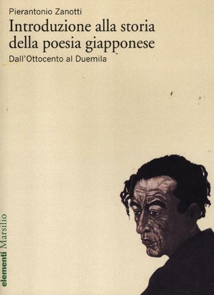 Introduzione alla storia della poesia giapponese. Vol. 2: Dall'Ottocento al Duemila - Pierantonio Zanotti - copertina