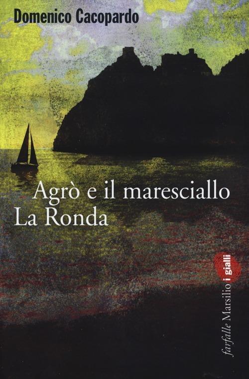 Agrò e il maresciallo La Ronda - Domenico Cacopardo Crovini - copertina