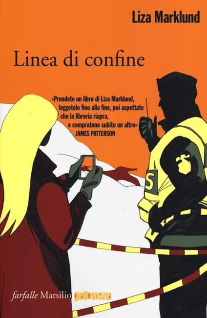 Linea di confine. Le inchieste di Annika Bengtzon. Vol. 9 - Liza Marklund - copertina