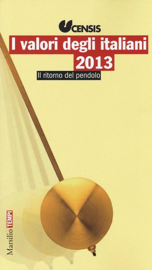 I valori degli italiani 2013. Il ritorno del pendolo - copertina