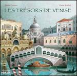 Les trésors de Venise. Libro pop-up. Ediz. illustrata