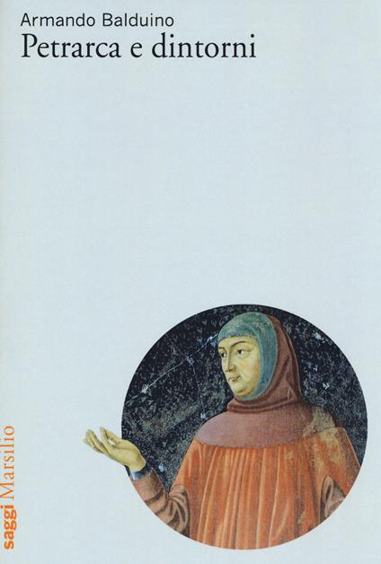 Petrarca e dintorni - Armando Balduino - copertina