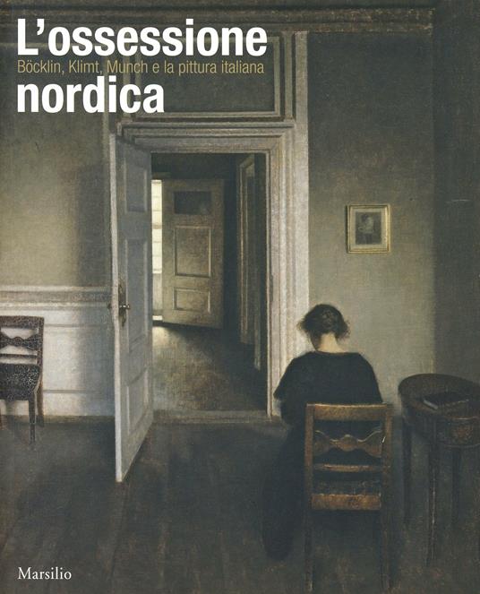 L' ossessione nordica. Klimt, Böcklin, Munch e la pittura italiana. Catalogo della mostra (Rovigo, 22 febbraio-21 giugno 2014). Ediz. illustrata - copertina