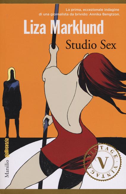Studio Sex. Le inchieste di Annika Bengtzon. Vol. 1 - Liza Marklund - copertina