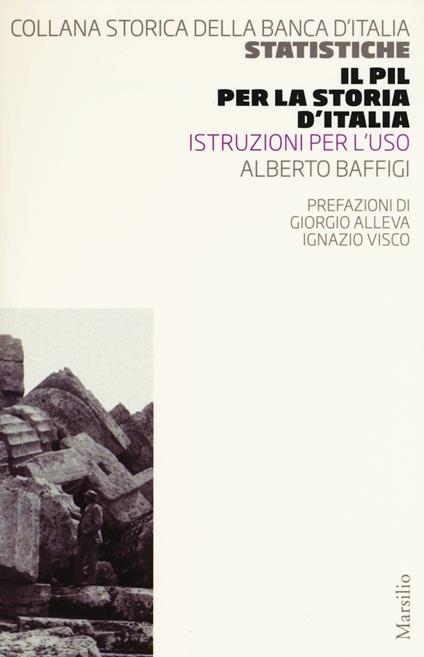 Il PIL per la storia d'Italia. Istruzioni per l'uso - Alberto Baffigi - copertina
