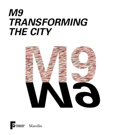 M9 Transforming the City. Ediz. italiana - copertina