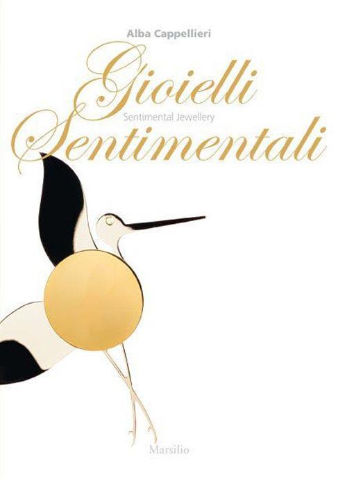 Gioielli sentimentali-Sentimental jewellery. Ediz. bilingue - Alba Cappellieri - copertina