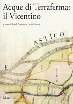 Acque di Terraferma: il Vicentino