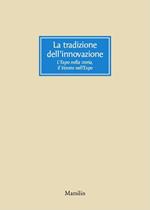 La tradizione dell'innovazione. L'Expo nella storia, il Veneto nell'Expo