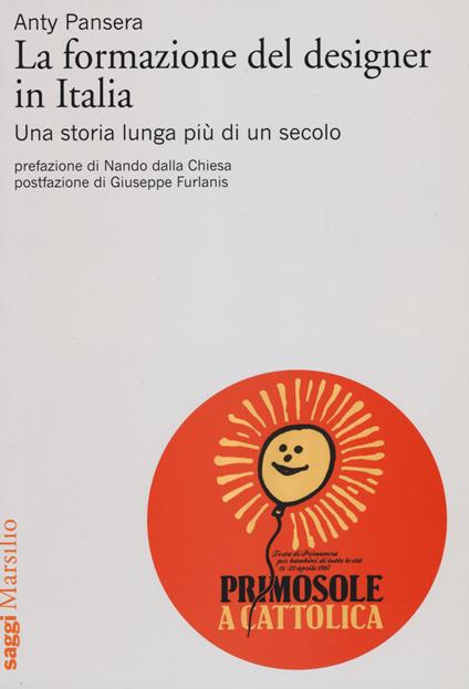 La formazione del designer in Italia. Una storia lunga più di un secolo - Anty Pansera - copertina